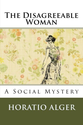 The Disagreeable Woman: A Social Mystery